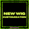 New Wig Customization